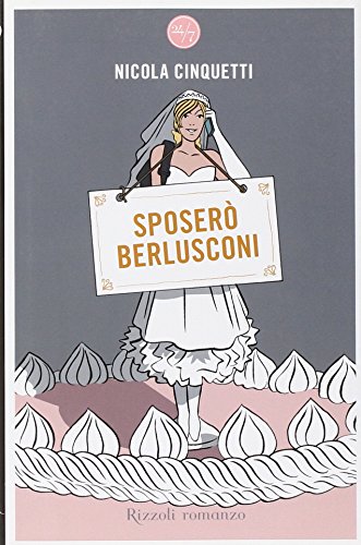 9788817038201: Sposer Berlusconi (24/7)