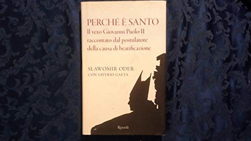 Beispielbild fr Perch  santo. Il vero Giovanni Paolo II raccontato dal postulatore della causa di beatificazione zum Verkauf von medimops