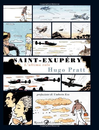 HUGO PRATT - SAINT EXUPERY - L (9788817039314) by Pratt, Hugo