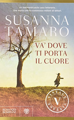 Imagen de archivo de Va Dove Ti Porta Il Cuore (Italian Edition) a la venta por ThriftBooks-Dallas