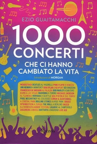 Imagen de archivo de Mille concerti che ci hanno cambiato la vita a la venta por medimops