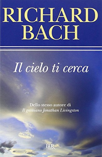 Il cielo ti cerca (9788817042918) by Bach, Richard