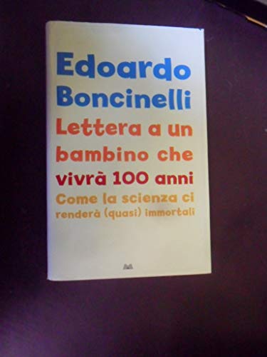 Beispielbild fr Lettera a un bambino che vivr fino a 100 anni zum Verkauf von medimops