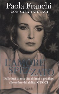 9788817043113: L'amore spezzato (Prima persona)