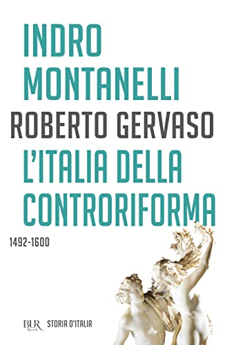 9788817044042: Storia d'Italia. L' Italia della Controriforma (1492-1600) (Vol. 4) (BUR Saggi)