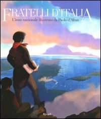 Fratelli ditalia linno nazionale illustrato by paolo daltan serena ... D altan paolo