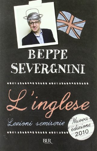 9788817044844: L'inglese. Lezioni semiserie (BUR Saggi)