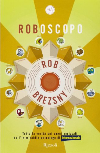 Roboscopo (9788817045230) by Rob Brezsny