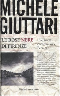 9788817045575: Le Rose Nere DI Firenze (Italian Edition)