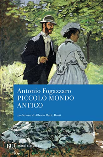 Piccolo mondo antico - Fogazzaro, Antonio