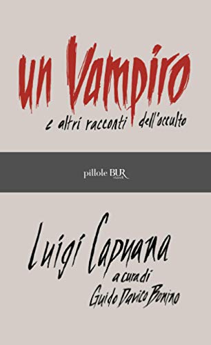 9788817046398: Un vampiro e altri racconti dell'occulto