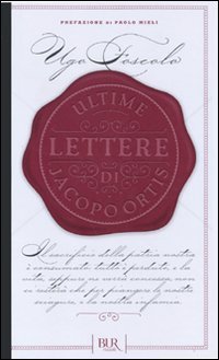 Stock image for Ultime lettere di Jacopo Ortis for sale by medimops