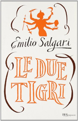 Le due tigri (Italian Edition) (9788817046909) by Salgari, Emilio