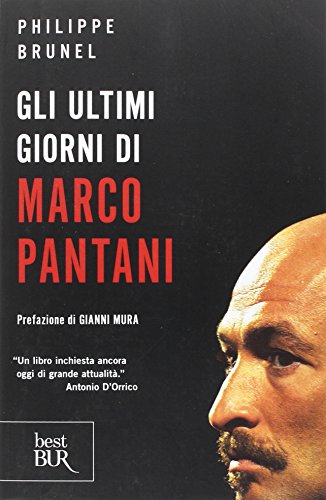 9788817048538: Gli ultimi giorni di Marco Pantani (BUR Varia)