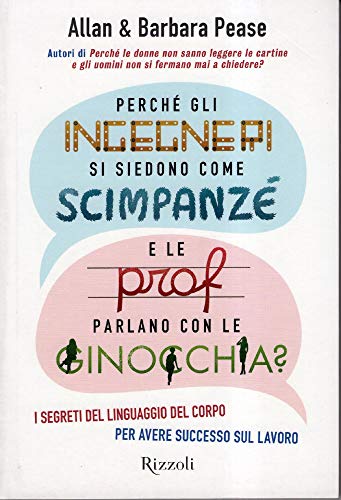 9788817049108: Perch gli ingegneri si siedono come gli scimpanz e le prof parlano con le ginocchia? (Varia)