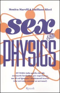 9788817049405: Sex & the physics (Varia)