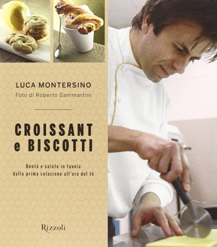 9788817049481: Croissant e biscotti