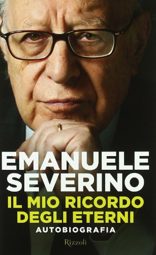 9788817049658: Il mio ricordo degli eterni. Autobiografia (Saggi italiani)