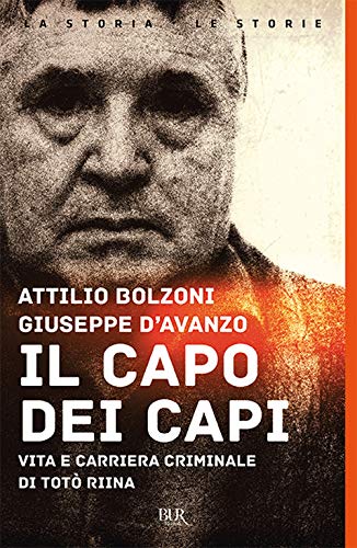 Beispielbild fr Il capo dei capi. Vita e carriera criminale di Tot Riina zum Verkauf von medimops