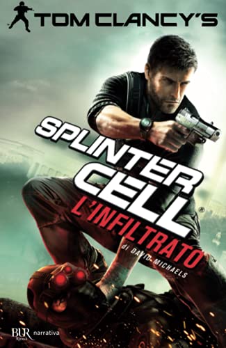 Stock image for L'infiltrato. Splinter Cell for sale by medimops