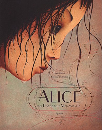 9788817051958: Alice nel paese delle meraviglie. Ediz. integrale (I libri illustrati)