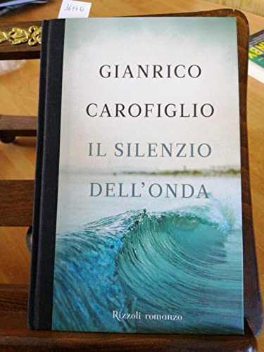 Silenzio dell'onda - Gianrico Carofiglio