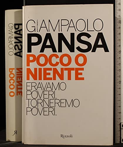 9788817052108: Poco o niente. Eravamo poveri. Torneremo poveri (Rizzoli best)