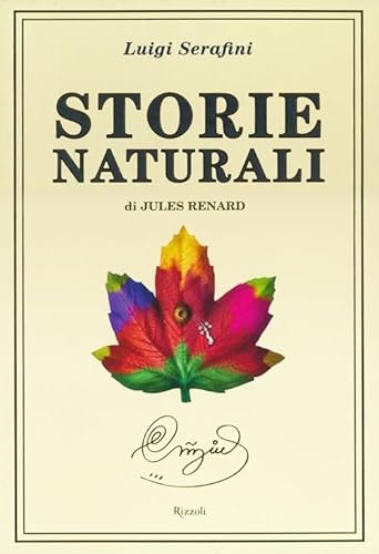 9788817052245: Storie naturali di Jules Renard. Ediz. illustrata (Varia illustrati)