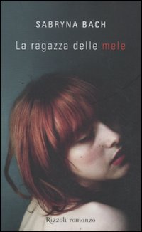 9788817053334: La ragazza delle mele (Rizzoli best)