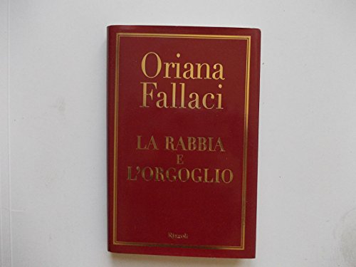 Imagen de archivo de La rabbia e l'orgoglio Fallaci, Oriana a la venta por Langdon eTraders