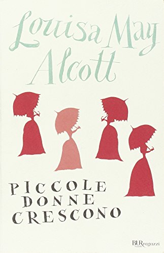 9788817054393: Le piccole donne crescono (Bur ragazzi)