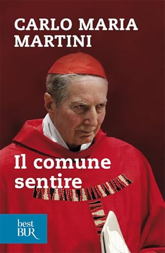 Il comune sentire (9788817054638) by Martini, Carlo Maria