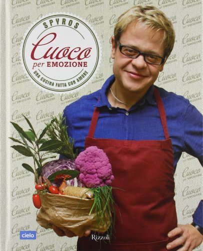 Stock image for Cuoco per emozione. Una cucina fatta con amore for sale by WorldofBooks