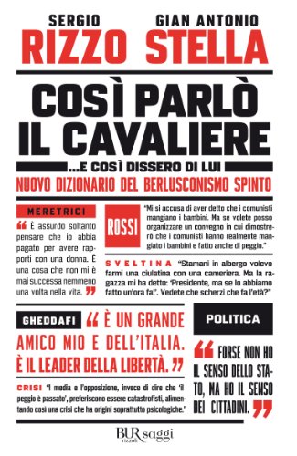 Beispielbild fr Cos parl il Cavaliere. E cos dissero di lui. Nuovo dizionario del berlusconismo spinto zum Verkauf von medimops