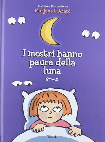 I mostri hanno paura della luna (9788817055635) by Satrapi, Marjane