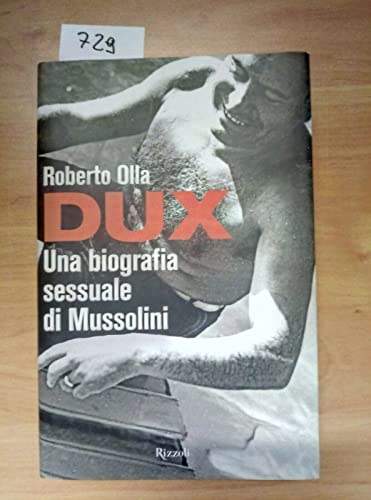Beispielbild fr Dux. Una biografia sessuale di Mussolini zum Verkauf von medimops