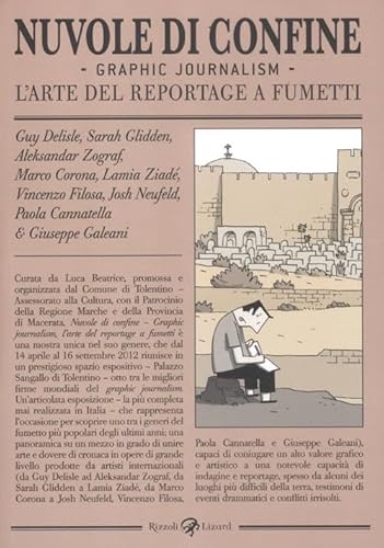 9788817058032: Nuvole di confine. Graphic journalism. L'arte del reportage a fumetti. Catalogo della mostra (Tolentino, 14 aprile-16 settembre 2012). Ediz. illustrata