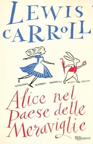 9788817058803: Alice nel paese delle meraviglie. Ediz. integrale (Bur ragazzi)