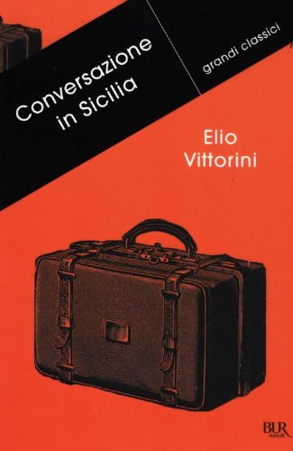 9788817059756: Conversazione in Sicilia (BUR Grandi classici)