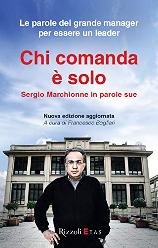 Stock image for Chi comanda  solo. Sergio Marchionne in parole sue for sale by medimops