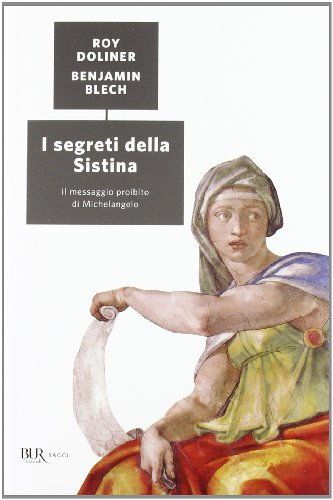 Imagen de archivo de I segreti della Sistina. Il messaggio proibito di Michelangelo a la venta por libreriauniversitaria.it