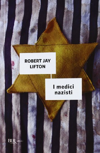 I medici nazisti (9788817061780) by Lifton, Robert Jay