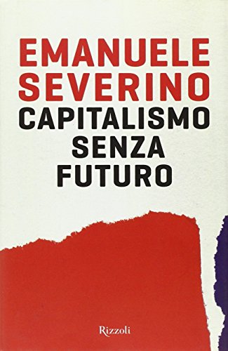 Beispielbild fr Capitalismo senza futuro zum Verkauf von medimops