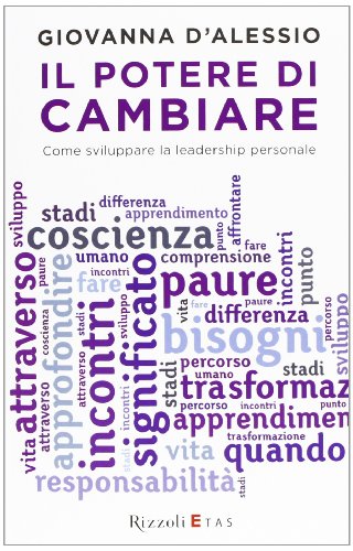 Stock image for Il potere di cambiare. Come sviluppare la leadership personale for sale by libreriauniversitaria.it
