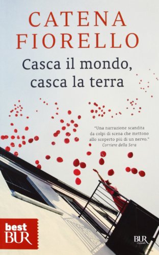 9788817063135: Casca il mondo, casca la terra (BUR Best BUR)