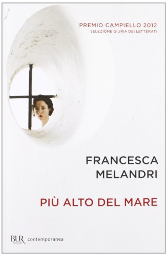 Imagen de archivo de Piu alto del mare - Paperback ed. (Italian Edition) a la venta por ThriftBooks-Dallas