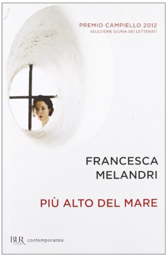 Stock image for Piu alto del mare - Paperback ed. (Italian Edition) for sale by ThriftBooks-Dallas