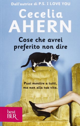 Cose che avrei preferito non dire (9788817064828) by Ahern, Cecelia