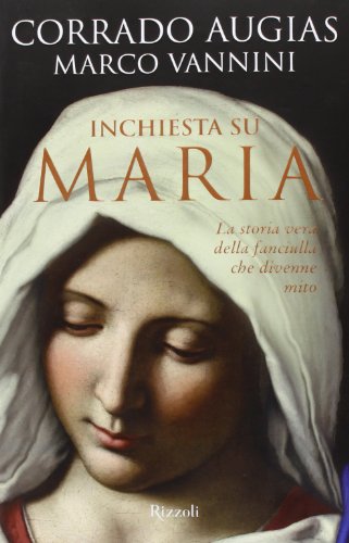 Imagen de archivo de Inchiesta su Maria. La storia vera della fanciulla che divenne mito a la venta por medimops