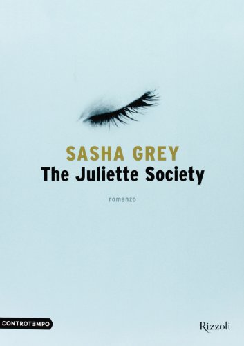Beispielbild fr The Juliette Society Grey, Sasha and Cantoni, E. zum Verkauf von Librisline